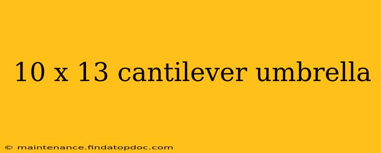 10 x 13 cantilever umbrella