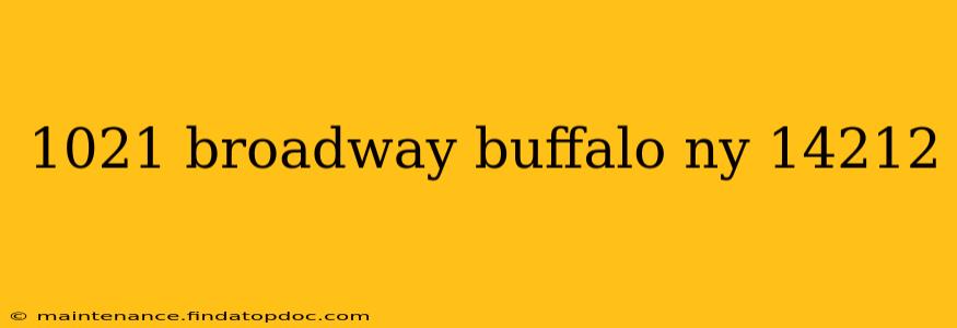 1021 broadway buffalo ny 14212