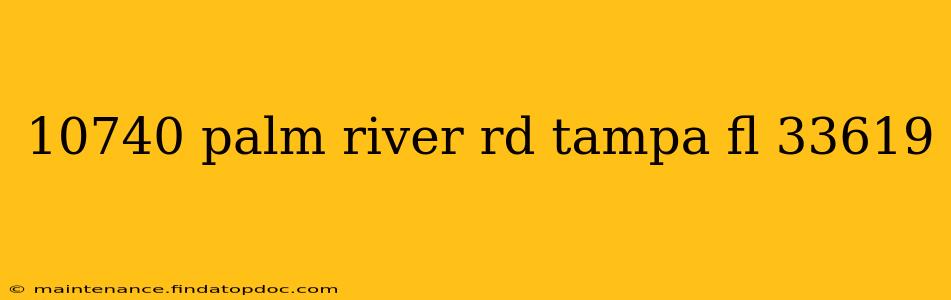 10740 palm river rd tampa fl 33619