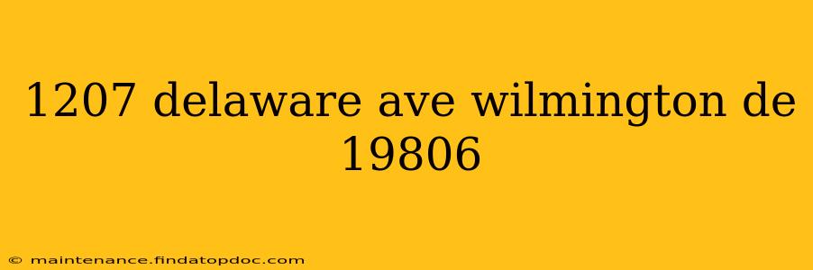 1207 delaware ave wilmington de 19806