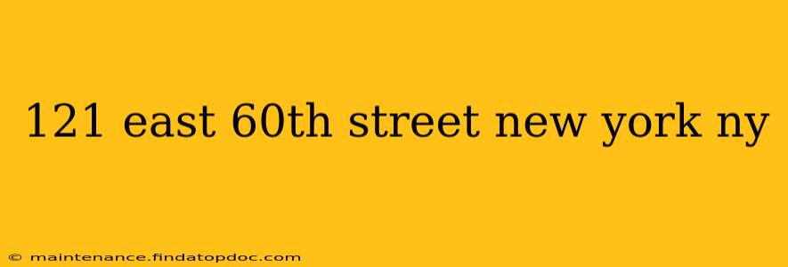 121 east 60th street new york ny