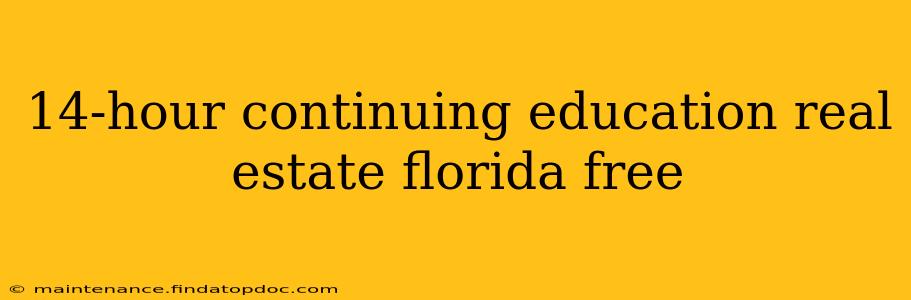 14-hour continuing education real estate florida free