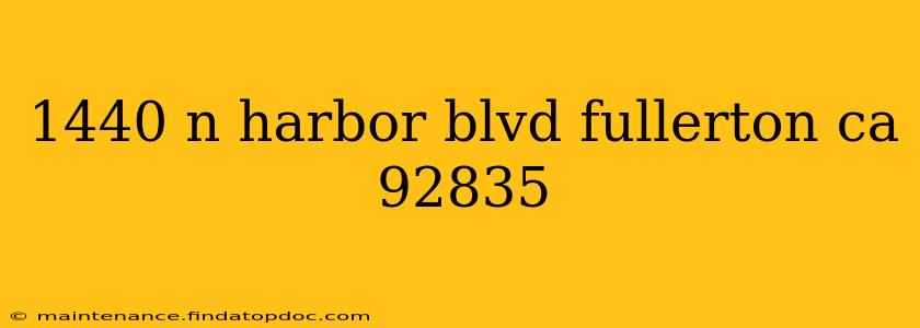 1440 n harbor blvd fullerton ca 92835
