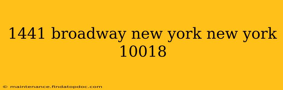 1441 broadway new york new york 10018