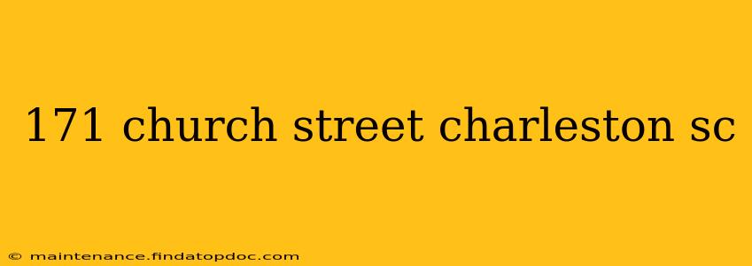 171 church street charleston sc