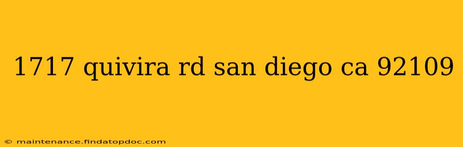 1717 quivira rd san diego ca 92109