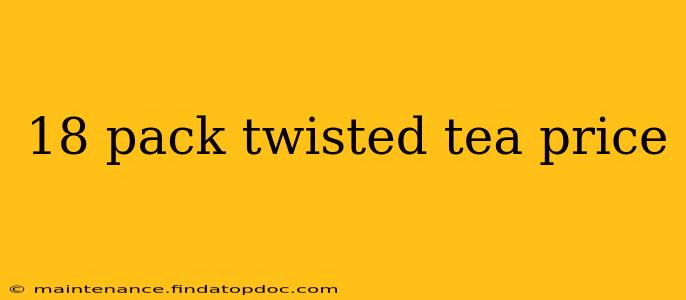18 pack twisted tea price