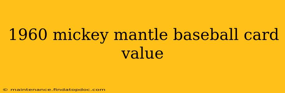 1960 mickey mantle baseball card value