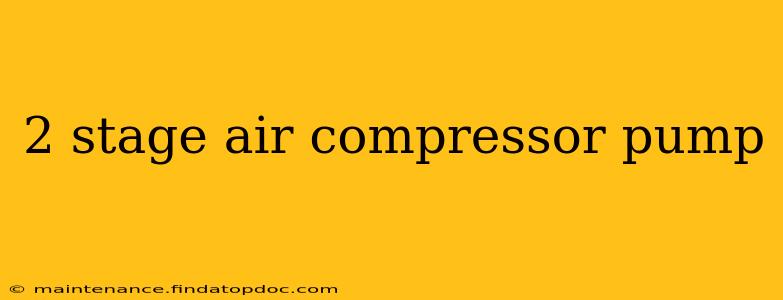 2 stage air compressor pump