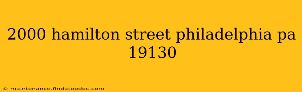 2000 hamilton street philadelphia pa 19130