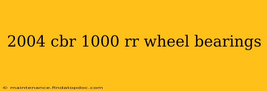 2004 cbr 1000 rr wheel bearings