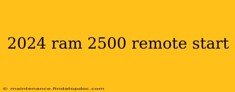 2024 ram 2500 remote start