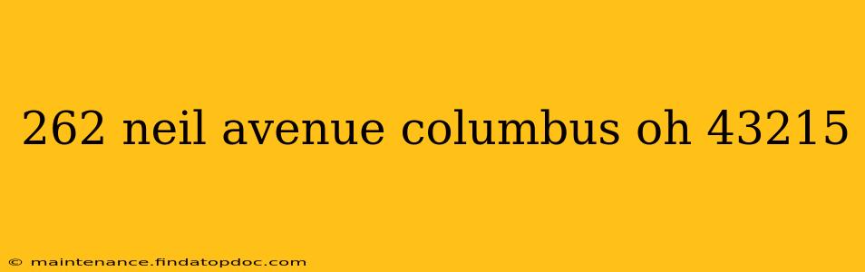 262 neil avenue columbus oh 43215