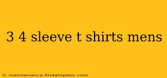 3 4 sleeve t shirts mens