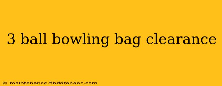3 ball bowling bag clearance