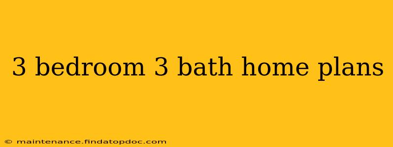 3 bedroom 3 bath home plans
