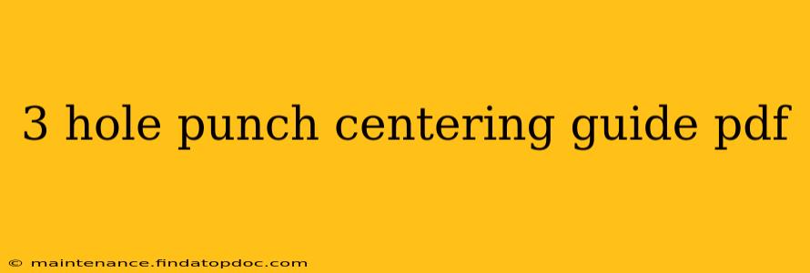 3 hole punch centering guide pdf