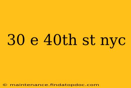 30 e 40th st nyc
