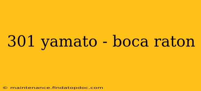 301 yamato - boca raton