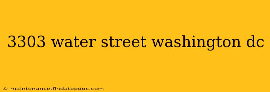 3303 water street washington dc