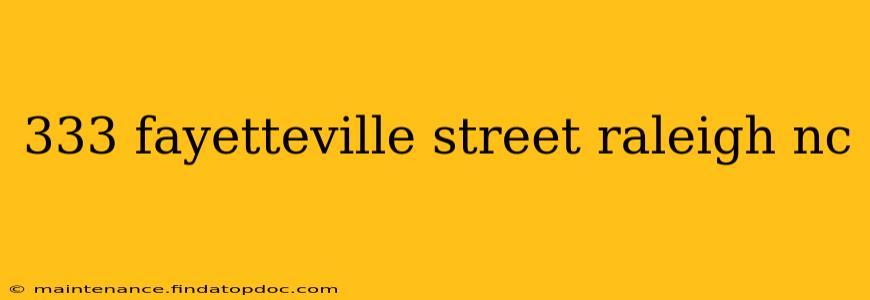 333 fayetteville street raleigh nc