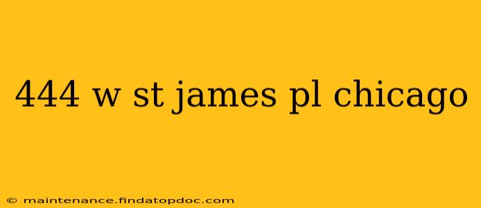 444 w st james pl chicago