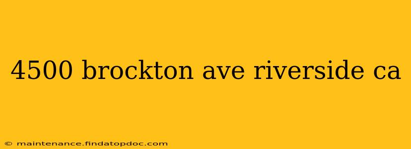 4500 brockton ave riverside ca