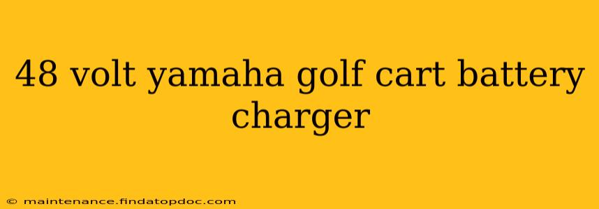 48 volt yamaha golf cart battery charger