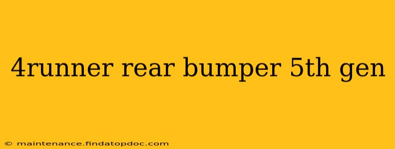 4runner rear bumper 5th gen