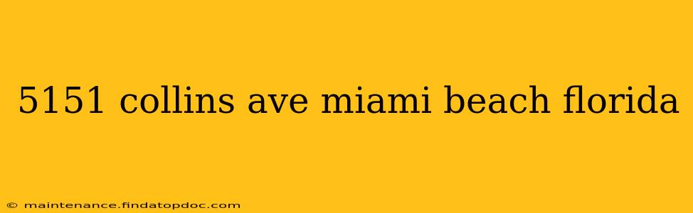 5151 collins ave miami beach florida