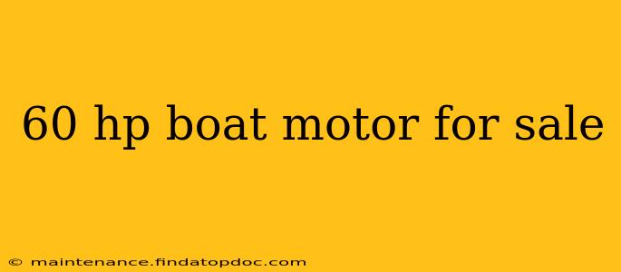60 hp boat motor for sale