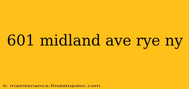 601 midland ave rye ny