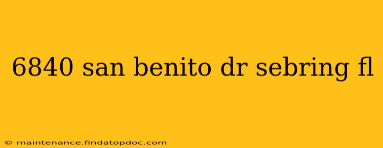 6840 san benito dr sebring fl
