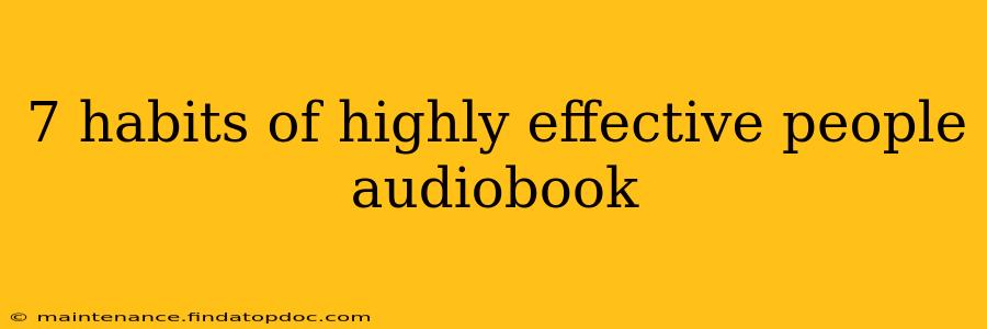 7 habits of highly effective people audiobook