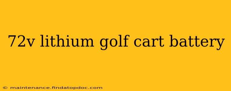 72v lithium golf cart battery