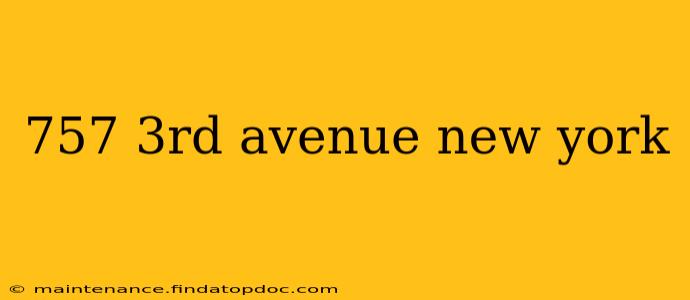 757 3rd avenue new york