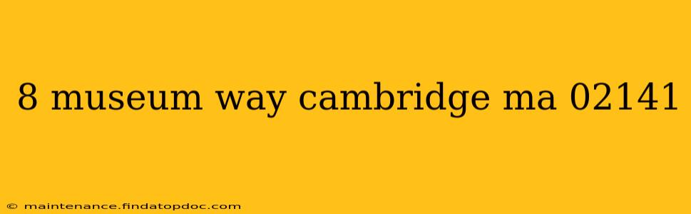 8 museum way cambridge ma 02141
