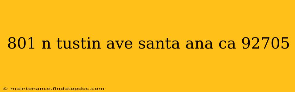 801 n tustin ave santa ana ca 92705