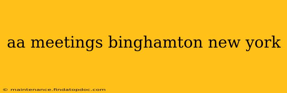 aa meetings binghamton new york