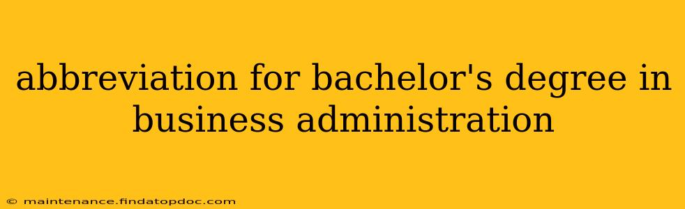 abbreviation for bachelor's degree in business administration