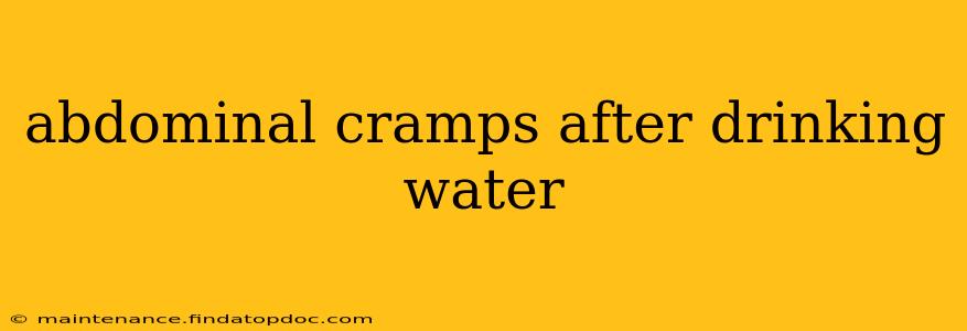 abdominal cramps after drinking water