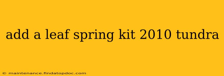 add a leaf spring kit 2010 tundra