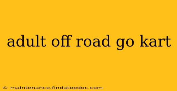 adult off road go kart