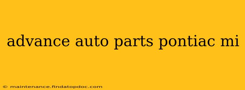 advance auto parts pontiac mi