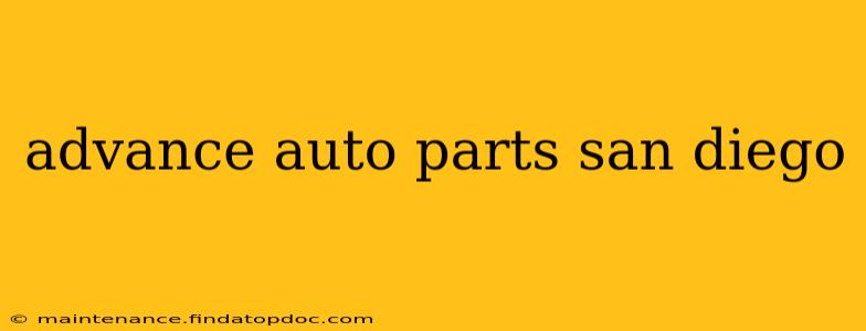 advance auto parts san diego