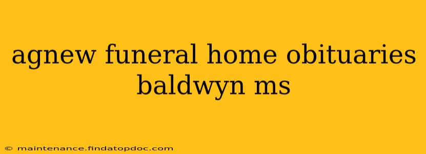 agnew funeral home obituaries baldwyn ms