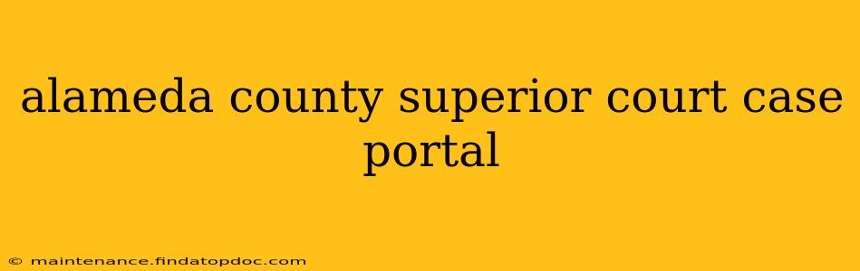 alameda county superior court case portal