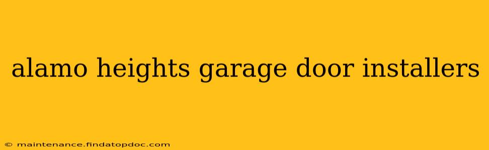 alamo heights garage door installers