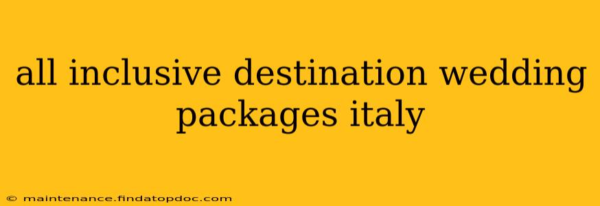 all inclusive destination wedding packages italy