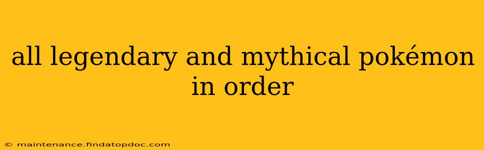 all legendary and mythical pokémon in order